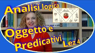 COMPLEMENTO OGGETTO e PREDICATIVI analisi logica lez4 [upl. by Crista]