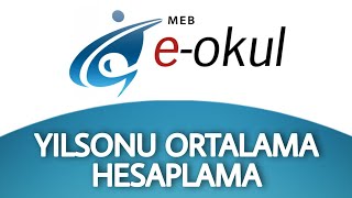 EOkul Yıl Sonu Ortalama Hesaplama Nasıl Yapılır [upl. by Llerret]