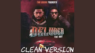 Tion Wayne x MIST  Deluded Clean Version [upl. by Kussell]