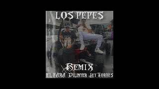 Los pepes Remix El Fara X jeytorres15 X Dilinyer [upl. by Eloccin]