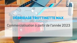 TUTO DÉBRIDAGE FX10 Commercialisation année 2023 [upl. by Tallbot58]