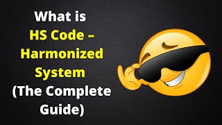 What is HS Code – Harmonized System The complete Guide Daily Logistics [upl. by Inama]