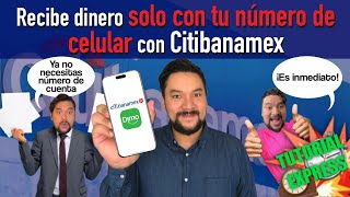 Recibe dinero tan solo dando el número de celular con Citibanamex y Dimo  Tutorial Express [upl. by Cykana]