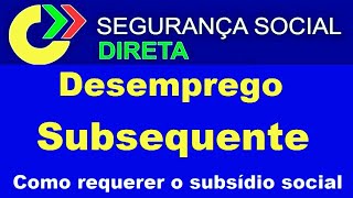 Como pedir o Subsídio Social de Desemprego Subsequente  Segurança Social Direta [upl. by Fulbright]