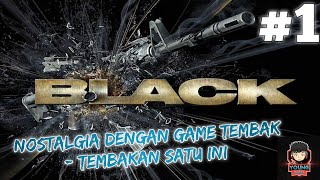 Nostalgia Game Black PS2  Black Indonesia  Part 1 [upl. by Ahsea]