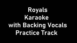 Royals  Karaoke w Backing Vocals  Practice Track [upl. by Naziaf]