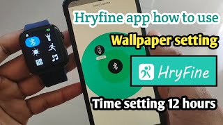 hryfine app how to use  hryfine watch time setting [upl. by Mellen]