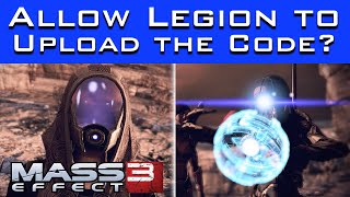 Mass Effect 3  What Happens If You Let Legion UPLOAD THE CODE [upl. by Halford]