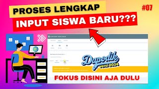 CARA BENAR INPUT SISWA BARU APLIKASI DAPODIK 2024 [upl. by Ahsikrats]