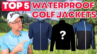 Top 5 Best Waterproof Golf Jackets You WONT Regret Buying [upl. by Gurtner]