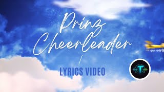 Prinz  Cheerleader Lyrics  Uplifting Anthem 🎶 [upl. by Yoj]