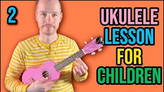 Ukulele Lesson For Children  Part 2  Chords  Absolute Beginner Series [upl. by Nnylyam]