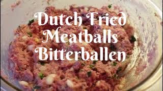 Bitterballen Dutch Fried Meatballs [upl. by Shute]