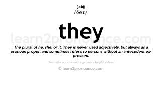 Pronunciation of They  Definition of They [upl. by Labotsirhc]