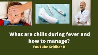 What are chills during fever episodes How can we help manage feverinkids chills howtotreatfever [upl. by Galligan]