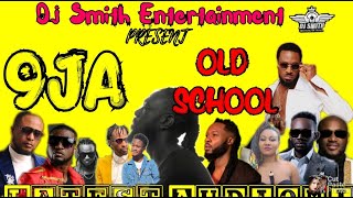 Naija Old School mixTape by dj smith ft psquare 2baba faze timaya 9ice stormres jmartins [upl. by Nayrbo]