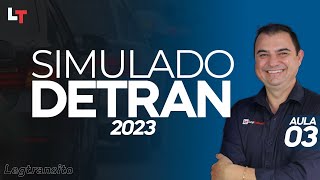 SIMULADO DETRAN QUESTÕES 2023  AULA 03 SimuladoLegTransito2023 Detran2023 [upl. by Hsepid]