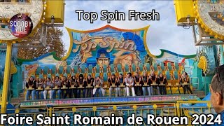 Top Spin Fresh OffrideOnride journuit  Foire Saint Romain de Rouen 2024 [upl. by Kahlil]