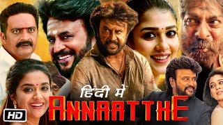 Annaatthe Full HD Movie Hindi Dubbed  Rajinikanth  Nayanthara  Jagapathi Babu  Review and Story [upl. by Nyrrad888]