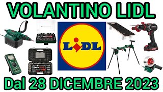 VOLANTINO LIDL PARKSIDE FAI DA TE dal 28 dicembre 2023 lidl volantinospesa performance [upl. by Attenaej734]