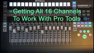 Getting All Faderport 16 Channels To Work With Pro Tools Windows [upl. by Narhet]