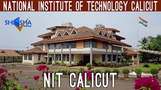 National Institute of Technology Calicut  Calicut City  NIT Calicut Campus Tour [upl. by Vickey]