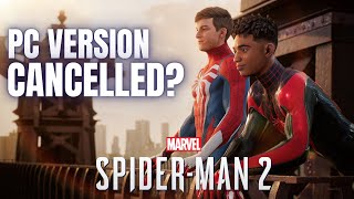 Spiderman 2 PC Got Cancelled [upl. by Warden]