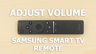 Adjust Volume on a Samsung Smart TV Remote [upl. by Pricilla]