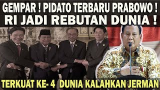 PIDATO TERBARU PRABOWO❗️INDONESIA JADI REBUTAN DUNIA  JADI TERKUAT KE4 DI DUNIA KALAHKAN JERMAN 😱 [upl. by Espy729]