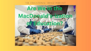 The MacDonaldization of Education [upl. by Mahmoud]