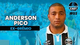 Anderson Pico Exjogador do Grêmio  GremistaCast 03 [upl. by Gower]