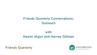 Friends Quarterly Conversations Outreach [upl. by Nahum]