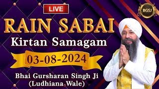 LIVE Rain Sabai Kirtan Samagam 030824  Bhai Gursharan Singh Ji Ludhiana Wale  HD [upl. by Koenig33]