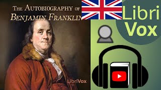 The Autobiography of Benjamin Franklin by Benjamin FRANKLIN read by Gary Gilberd  Full Audio Book [upl. by Ttelrats224]