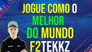 FIFA 19  JOGUE COMO O MELHOR DO MUNDO F2TEKKZ [upl. by Aniaz]