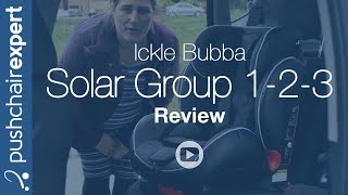 Up Close Ickle Bubba Solar Group 1 2 3 Isofix and Recline Car Seat [upl. by Yelsnia342]