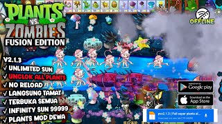 DOWNLOAD PLANTS VS ZOMBIE FUSION ORIGINAL MOD APK  UNLIMITED SUN amp INFINITY TERBARU ANDROID [upl. by Natsreik]