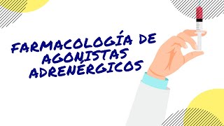 FÁRMACOLOGÍA  AGONISTAS ADRENÉRGICOS  MODO FÁCIL [upl. by Stockmon]