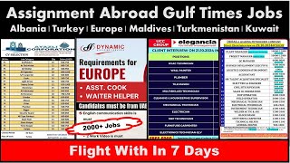 Assignment Abroad Times Jobs In Europe Albania Turkey Maldives Turkmenistan Kuwait Dubai Saud [upl. by Latrena]