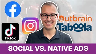 Native Ads vs Social Ads Unveiling the Power of Taboola amp Outbrain [upl. by Sinnoda]