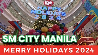 SM CITY MANILA HOLIDAY SEASON MALL WALK 2024  Sy Sherwin  SYS TV [upl. by Pengelly]