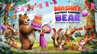 quotMashas Birthday Surprise for Bear  masha and the bear [upl. by Ettennej]