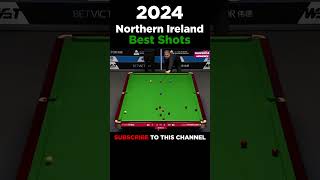 Northern Ireland Open 2024  Unbelievable Snooker Shots You Can’t Miss [upl. by Arateehc663]