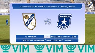 🎥  HIGHLIGHTS Serie D  Ecco le azioni salienti del nostro ultimo match FC Matera  Paganese Calcio [upl. by Maurice]