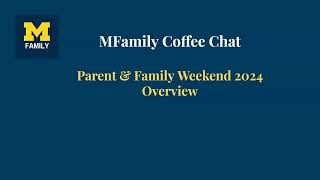 UM Parent amp Family Weekend 2024 FAQs [upl. by Neenad201]