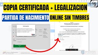 COPIAS CERTIFICADAS  LEGALIZACION PARTIDA DE NACIMIENTO PROCESO ONLINE SIN TIMBRES FISCALES [upl. by Asiulana]