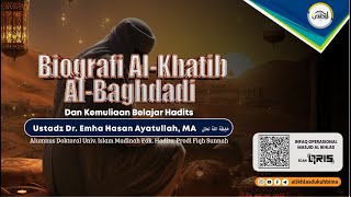 LIVE Ust Dr Emha Hasan Ayatullah MA  Biografi AlKhatib AlBaghdadi amp Kemuliaan Belajar Hadits [upl. by Lerret]