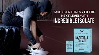 Take your Fitness to the Next Level with Incredible Isolate Whey Protein [upl. by Riem]