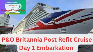 PampO Britannia Northern Europe Cruise Day 1 Embarkation First cruise Post refit [upl. by Akemeuwkuhc]