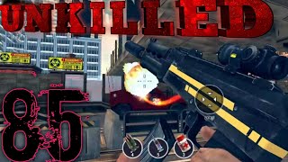 Unkilled Gameplay Level 85 [upl. by Folger]